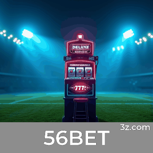 Apostas em Movimento: Valor Incomparável com 56BET